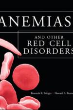 Anemias and Other Red Cell Disorders af Kenneth Bridges