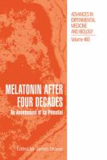 Melatonin after Four Decades