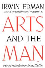 Arts and the Man af Irwin Edman