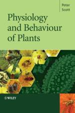 Physiology and Behaviour of Plants af Peter (University of Sussex Scott