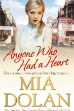 Anyone Who Had a Heart af Mia Dolan
