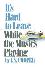 It's Hard to Leave While the Music's Playing af Irving Spencer Cooper