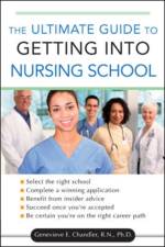 The Ultimate Guide to Getting into Nursing School af Genevieve Chandler