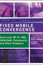 Fixed Mobile Convergence af Alex Shneyderman