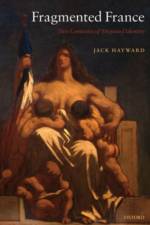Fragmented France af Jack (Research Professor of Politics Hayward