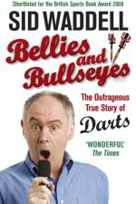 Bellies and Bullseyes af Sid Waddell