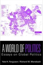 A World of Polities af Yale H. (Rutgers University-Newark Ferguson
