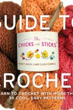 Chicks with Sticks Guide to Crochet, The af N Queen