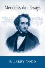 Mendelssohn Essays af R. Larry (Duke University Todd