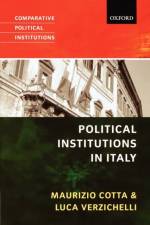 Political Institutions in Italy af Maurizio (Professor of Political Science and Comparative Politics Cotta