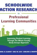 Schoolwide Action Research for Professional Learning Communities