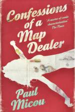 Confessions of a Map Dealer af Paul Micou