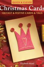 Quick & Clever Christmas Cards af Elizabeth (Author) Moad