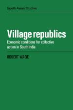 Village Republics af Robert (University of Sussex) Wade