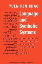 Language and Symbolic Systems af Yuen Ren Chao