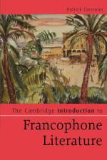 The Cambridge Introduction to Francophone Literature af Patrick (Roehampton University Corcoran