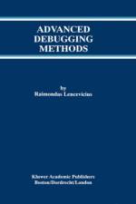 Advanced Debugging Methods af Raimondas Lencevicius