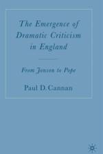 The Emergence of Dramatic Criticism in England af P. Cannan