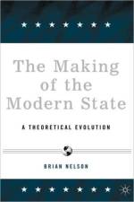 The Making of the Modern State af B. Nelson