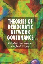 Theories of Democratic Network Governance