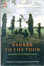 Banker to the Poor af Muhammad Yunus