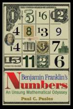 Benjamin Franklin's Numbers af Paul C. Pasles