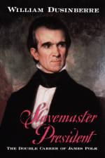 Slavemaster President af William (Reader in History Dusinberre