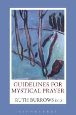 Guidelines for Mystical Prayer af Ruth Burrows OCD