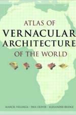 Atlas of Vernacular Architecture of the World af Marcel (Oxford Brookes University Vellinga