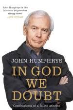 In God We Doubt af John Humphrys