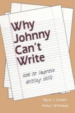 Why Johnny Can't Write af Myra J. Linden
