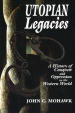 Utopian Legacies af John C Mohawk