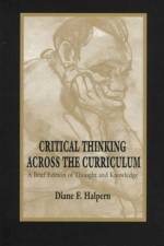 Critical Thinking Across the Curriculum af Diane F. Halpern