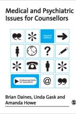 Medical and Psychiatric Issues for Counsellors af Brian Daines