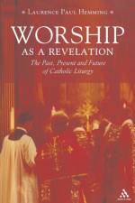 Worship as a Revelation af Laurence Paul Hemming