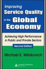 Improving Service Quality in the Global Economy af Michael (University of Miami Milakovich