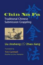 Chin Na Fa af Jinsheng Liu