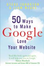 50 Ways to Make Google Love Your Website af Liam McGee