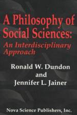 Philosophy of Social Sciences af Ronald W Dundon