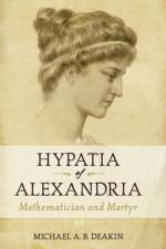 Hypatia of Alexandria af Michael Deakin