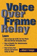 Voice Over Frame Relay af William Flanagan