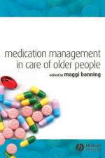 Medication Management in Care of Older People af Maggi Banning