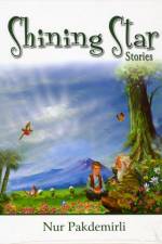 Shining Star Stories af Nur Pakdemirli