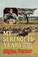 My Serengeti Years af Myles Turner