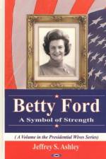 Betty Ford af Jeffrey S Ashley
