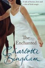 The Enchanted af Charlotte Bingham