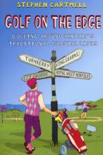 Golf On The Edge af Stephen Cartmell
