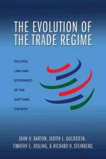 The Evolution of the Trade Regime af John H. Barton