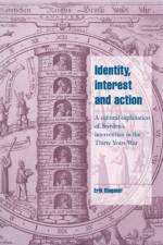 Identity, Interest and Action af Erik (London School of Economics and Political Science) Ringmar
