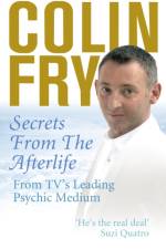 Secrets from the Afterlife af Colin Fry